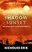 Shadow Sunset (The Singularity Conspiracy #3)