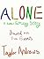 Alone: A Human Trafficking Novel Based on a True Story of Child Prostitution and Resiliency