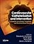Cardiovascular Catheterization and Intervention: A Textbook of Coronary, Peripheral, and Structural Heart Disease
