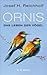Ornis. Das Leben der Vögel by Josef H. Reichholf