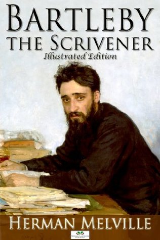 Bartleby, The Scrivener - Classic Illustrated Edition