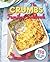 The CRUMBS Family Cookbook - 150 really quick and very easy recipes