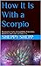 How It Is With a Scorpio by Sheppy Shepp
