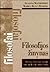 Filosofijos žinynas : trumpa filosofijos istorija nuo Antikos iki mūsų dienų