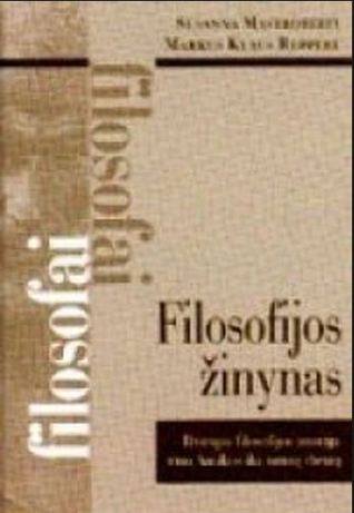 Filosofijos žinynas : trumpa filosofijos istorija nuo Antikos iki mūsų dienų (Paperback)