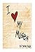 I Love My Muse by Ra-Twoine Fields