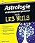 Astrologie et développement personnel pour les nuls (French Edition)