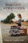 Stories of Passing Strangers: Sharing a moment can forever change a life