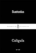 Caligula (The Lives of the Twelve Caesars, #4)