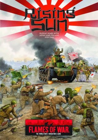 Flames of War: Rising Sun, Russia's Wars with Japan and Finland 1939-1940 (Paperback)