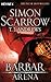 Arena - Barbar: Arena 1 (Prequel Rom) (Arena-Serie) (German Edition)