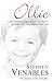 Ollie: The True Story of a Brief and Courageous Life