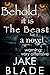 Horror Fiction: Behold, it is The Beast (Vol.1)
