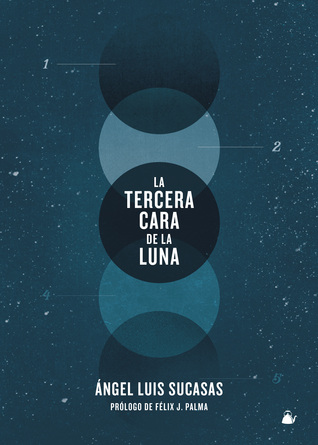 Portada de La tercera cara de la luna, de Angel Luis Sucasas
