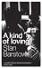 A Kind of Loving by Stan Barstow