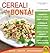 Cereali che bontà (Cucinare naturalMente... per la salute)