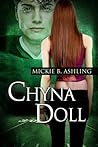 Chyna Doll by Mickie B. Ashling