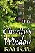 Charity's Window (Charity -...