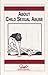 Child Sexual Abuse: A Guide to Identifying & Reporting Sexual Offenses Against Children (Child Abuse and Neglect Book 2)