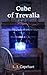 Cube of Trevalia: Trevalian Magic, Book 1