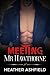 Meeting Mr. Hawthorne (Hawt...