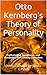 Otto Kernberg's Theory of Personality: Pathological Narcissism and Borderline Personality Disorders