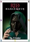 The Red Harlequin: Astor