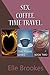 Sex. Coffee. Time Travel. by Elle Brookes