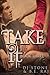 Take It by D.J. Stone