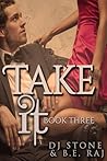 Take It: Part Three