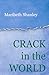 Crack in the World