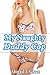 My Naughty Daddy Cop (Police Cop Taboo Older Man Younger Woman) (Steps Paradise Abigail Collection)