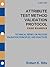 Attribute Test Method Validation Protocol - CASE EXAMPLE (Technical Series on Process Validation Principles and Practices)