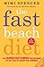 The Fast Beach Diet: The Super-Fast 6-Week Programme to Get You in Shape for Summer