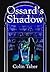 Ossard's Shadow (Ossard #3)