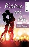 Keine wie du (Wie du, #1) Keine wie du (Wie du, #1)