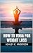 How to Yoga for Weight Loss