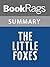Summary & Study Guide The Little Foxes by Lillian Hellman