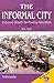 The Informal City by A.K. Jain