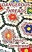 Dangerous Threads (A Virgin...