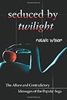 Seduced by Twilight