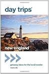 Day Trips New England by Maria Olia