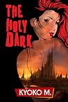 The Holy Dark (The Black Parade, #3)