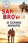 O Último Minuto by Sandra       Brown