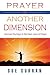 Prayer in Another Dimension...