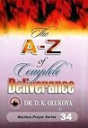The A-Z of Complete Deliverance