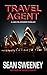 Travel Agent: A Thriller (Jaclyn Johnson code name Snapshot Book 6)