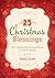 25 Christmas Blessings: An Inspiring Countdown to Christmas!