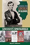 Looking for Lincoln in Illinois by Bryon C. Andreasen
