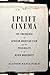 Uplift Cinema: The Emergenc...